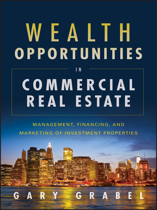 Title details for Wealth Opportunities in Commercial Real Estate by Gary Grabel - Available
